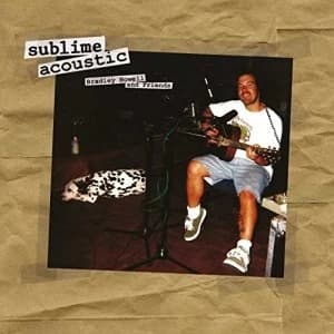 Sublime - Sublime Acoustic - Bradley Nowell Vinyl