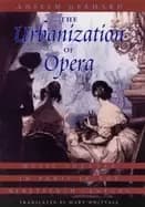 urbanization of opera music theater in paris in the nineteenth century