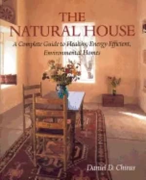 natural house a complete guide to healthy energy efficient environmental ho