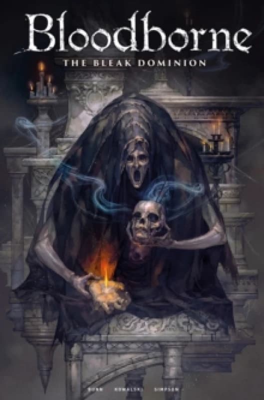 Bloodborne: The Bleak Dominion Hardback
