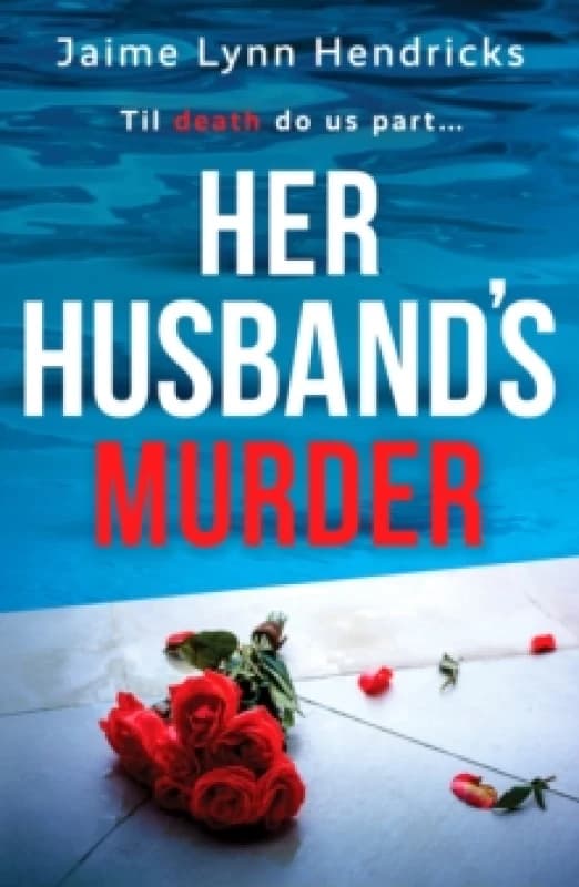 Her Husband's Murder : An absolutely gripping psychological suspense novel Paperback / softback