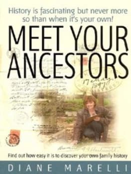 Meet Your Ancestors by Diane Marelli Paperback