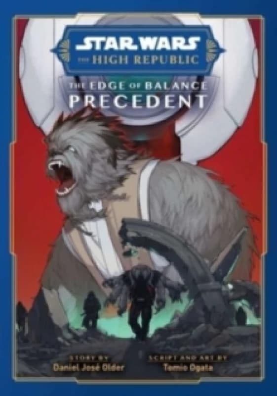 Star Wars: The High Republic: The Edge of BalancePrecedent Paperback / softback