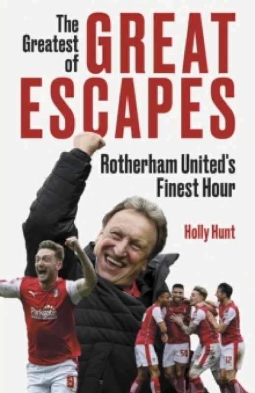 The Greatest of Great Escapes : Rotherham United's Finest Hour Hardback