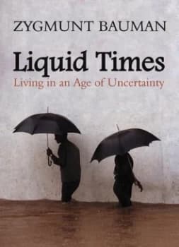 Liquid Times by Zygmunt Bauman Book