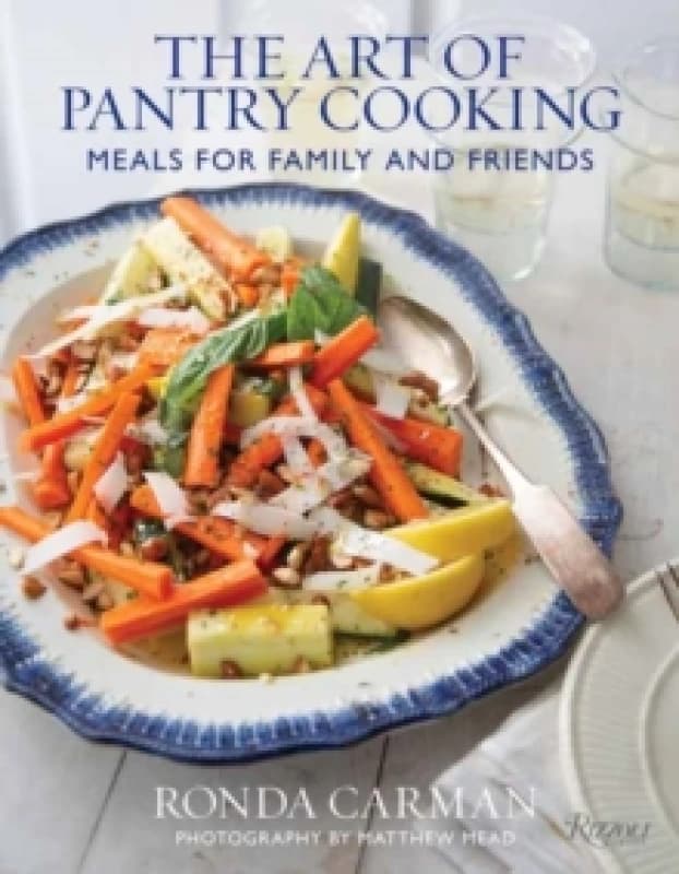 The Art of Pantry Cooking. Hardback. By Ronda Carman, Matthew Mead Books