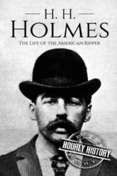 h h holmes the life of the american ripper 9781983457562