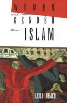 Women and Gender in Islam by Leila Ahmed Paperback
