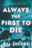 always the first to die a novel