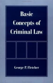 Basic Concepts of Criminal Law by George P. Fletcher Book