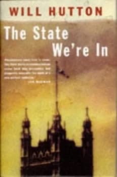 The State Were in by Will Hutton Book