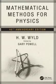 Mathematical Methods for Physics : 45th anniversary edition