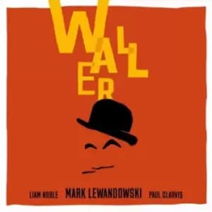 Waller by Mark Lewandowski CD Album