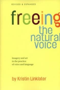 Freeing the Natural Voice by Kristin Linklater Paperback