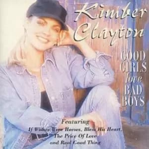 Kimber Clayton - Good Girls Love Bad Boys CD Album - Used