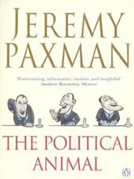 The Political Animal by Jeremy Paxman Paperback