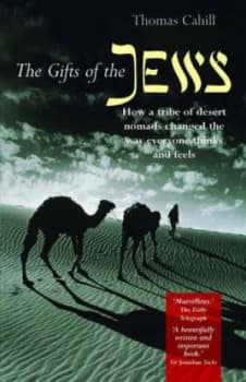 The Gifts of the Jews by Thomas Cahill Paperback