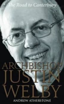 Archbishop Justin Welby by Andrew Atherstone Book