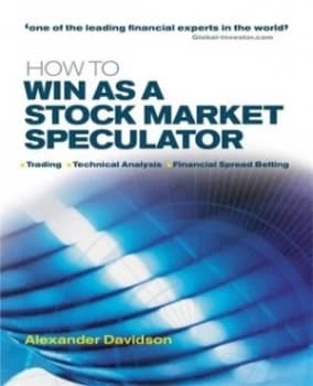 How to Win As a Stock Market Speculator by Alexander Davidson Hardback