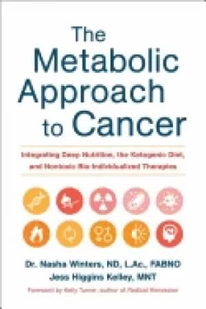 metabolic approach to cancer integrating deep nutrition the ketogenic diet