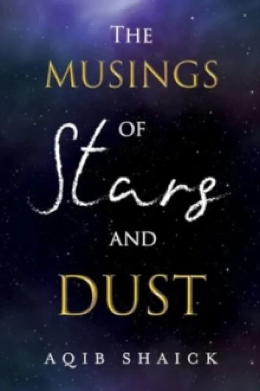 The Musings of Stars and Dust Paperback / softback