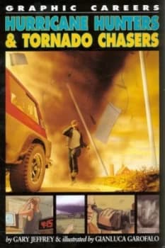 Hurricane Hunters and Tornado Chasers by Gary Jeffrey Paperback