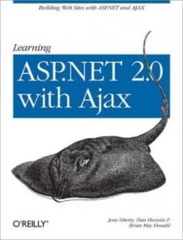 Learning Asp.Net 2.0 with Ajax by Jesse Liberty Paperback