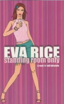 Standing Room Only by Eva Rice Paperback