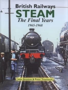 Steam by John Stretton and Peter Townsend Hardback