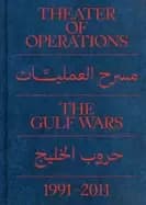 theater of operations the gulf wars 19912011