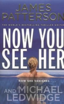 Now You See Her by James Patterson Paperback