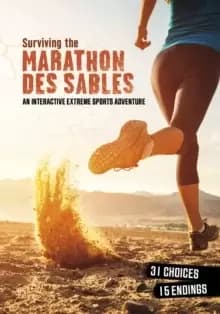 Surviving the Marathon des Sables : An Interactive Extreme Sports Adventure