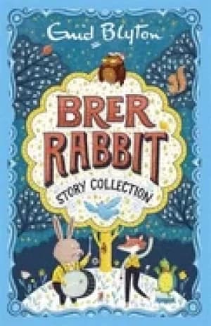brer rabbit story collection enid blyton enid blyton