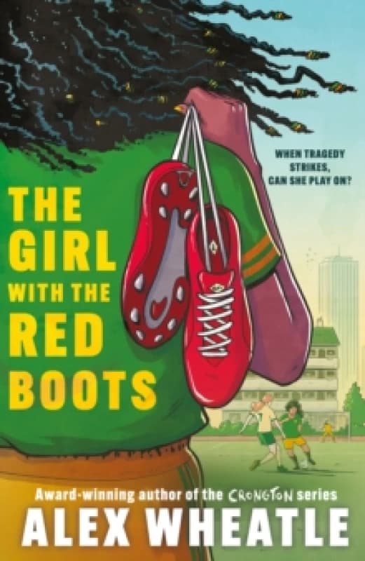 The Girl with the Red Boots : A powerful story of family, friendship and football Paperback / softback