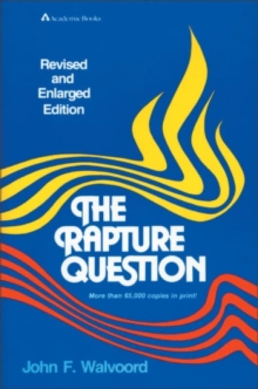 The Rapture Question. Paperback. By John F Walvoord Books