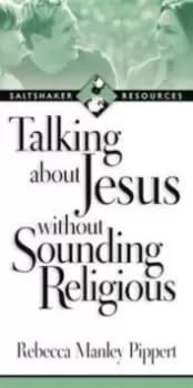 Talking about Jesus without Sounding Religious