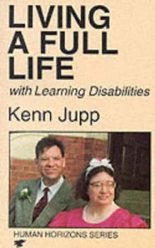 Living a Full Life with Learning Disabilities by Kenn Jupp Paperback