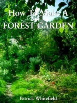 How to Make a Forest Garden Paperback
