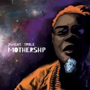 Mothership by Dwight Trible CD Album