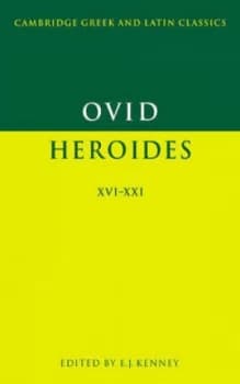 Heroides Xvi-Xxi by Ovid Hardback
