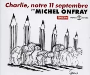 Charlie Notre 11 Septembre by Michel Onfray CD Album