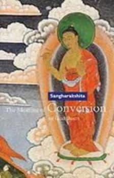 The Meaning of Conversion in Buddhism by Sangharakshita Paperback