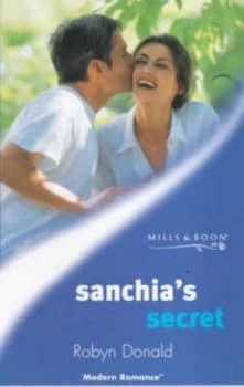Sanchias Secret by Robyn Donald Book