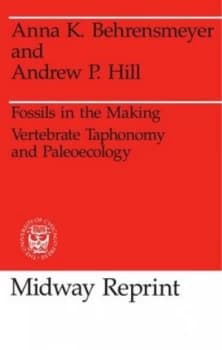 Fossils in the Making by Anna K. Behrensmeyer Book