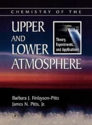 Chemistry of the upper and lower atmosphere by Barbara J. Finlayson-Pitts