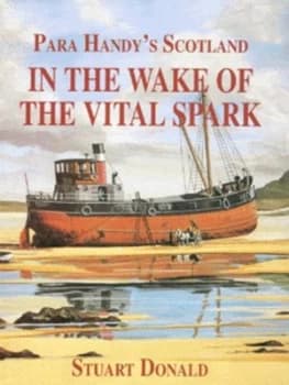In the Wake of the Vital Spark by Stuart Donald Hardback