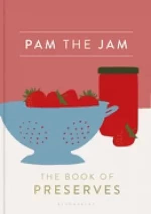 pam the jam the book of preserves