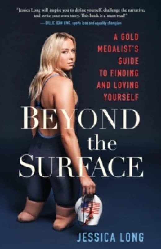 Beyond the Surface : A Gold Medalists Guide to Finding and Loving Yourself Hardback
