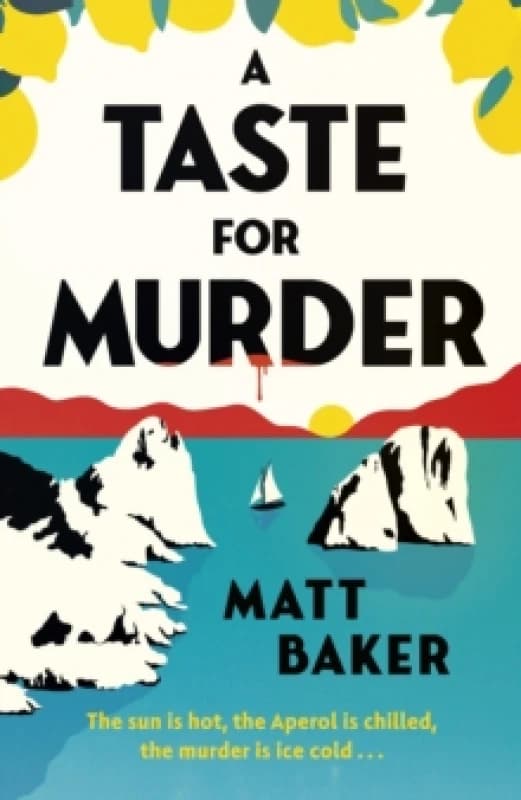 A Taste for Murder. Hardback. By Matt Baker Books