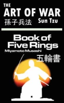 The Art of War by Sun Tzu & The Book of Five Rings by Miyamoto Musashi by Sun Tzu